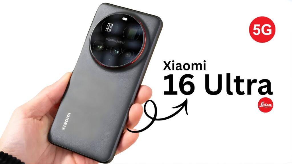 Xiaomi 16 Ultra 5G 2026 launch 200MP Leica Camera and Snapdragon 8 Gen 4 Power